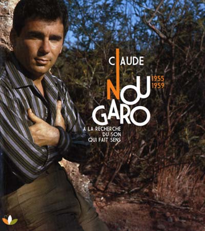 CLAUDE NOUGARO | A La Recherche Du Son Qui Fait Sens 1955-1959 - CD