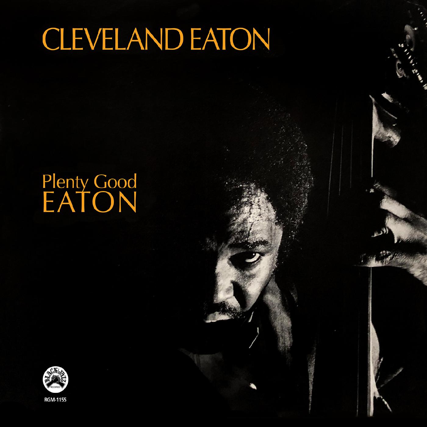 Cleveland Eaton | Plenty Good Eaton (Remastered Edition) - CD