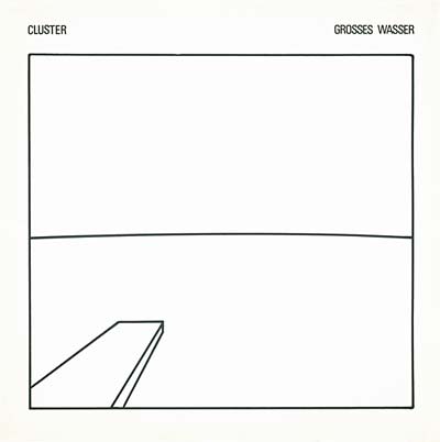 CLUSTER | Grosses Wasser - CD