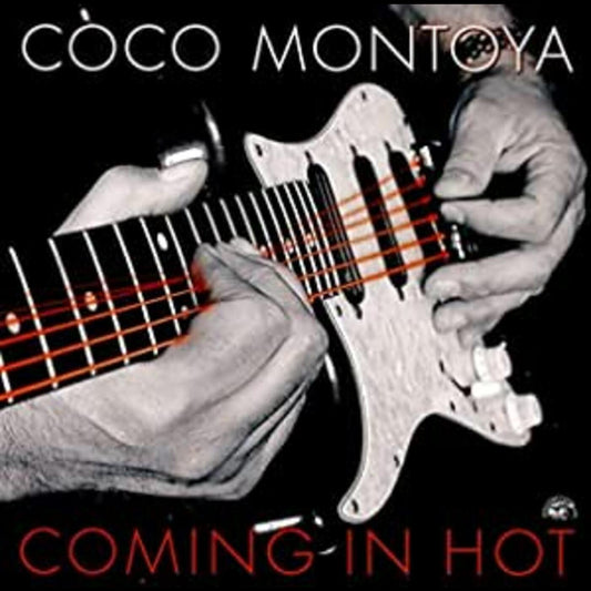 Coco Montoya | Coming In Hot - CD