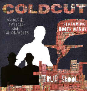 Coldcut | True Skool 12" ft. Roots Manuva (Mixes by Switch and The Qemists) - Vinyl