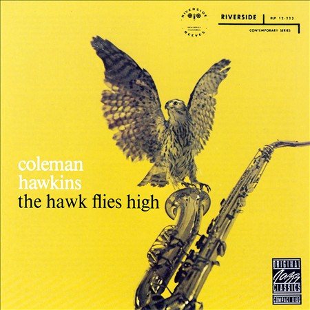 Coleman Hawkins | The Hawk Flies High - Vinyl