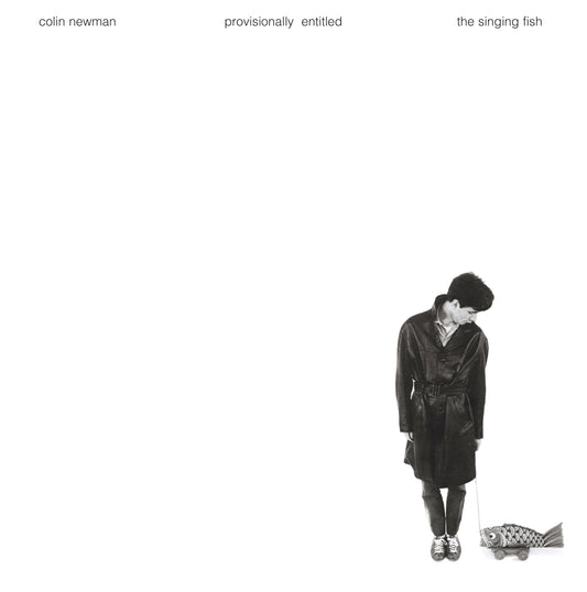 Colin Newman | Provisionally Entitled The Singing Fish - CD