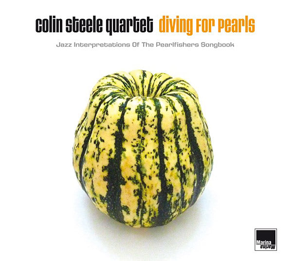 COLIN STEELE QUARTET | Diving For Pearls: Jazz Interpretations Of The Pearlfishers Songbook - Vinyl