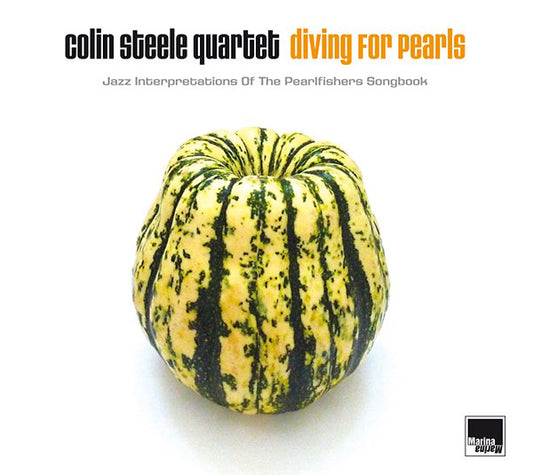 COLIN STEELE QUARTET | Diving For Pearls: Jazz Interpretations Of The Pearlfishers Songbook - Vinyl