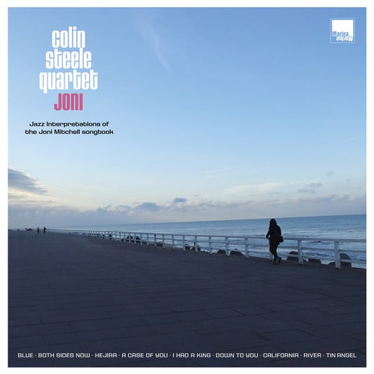 COLIN STEELE QUARTET | Joni: Jazz Interpretations of the Joni Mitchell Songbook - Vinyl