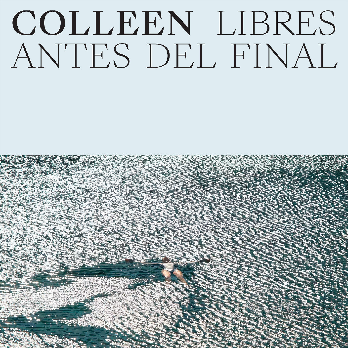 Colleen | Libres Antes Del Final - CD
