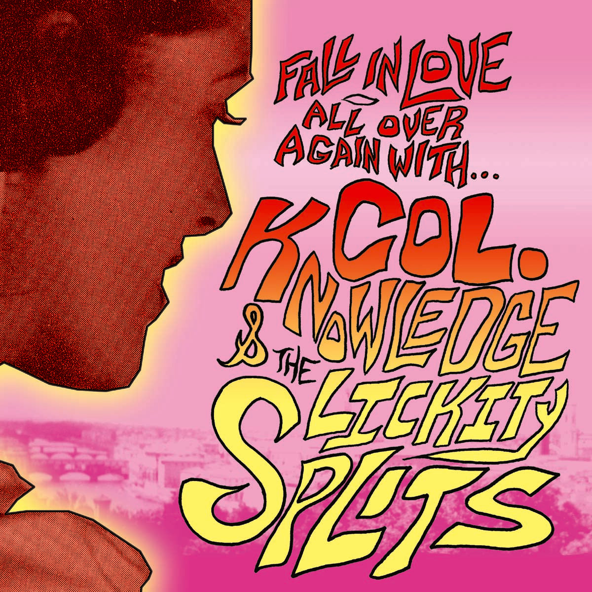 Colonel Knowledge & The Lickit | Fall In Love All Over Again - CD