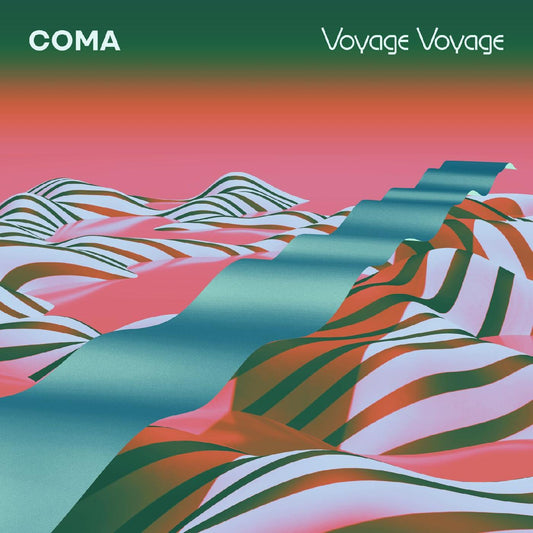 COMA | Voyage Voyage - Vinyl