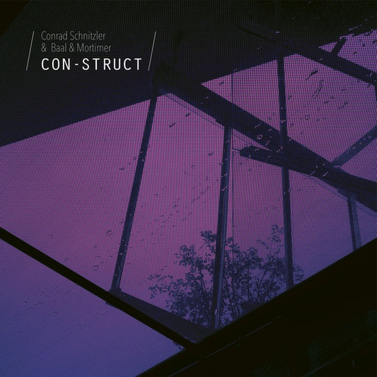 CONRAD SCHNITZLER & BAAL & MORTIMER | Con-Struct - CD