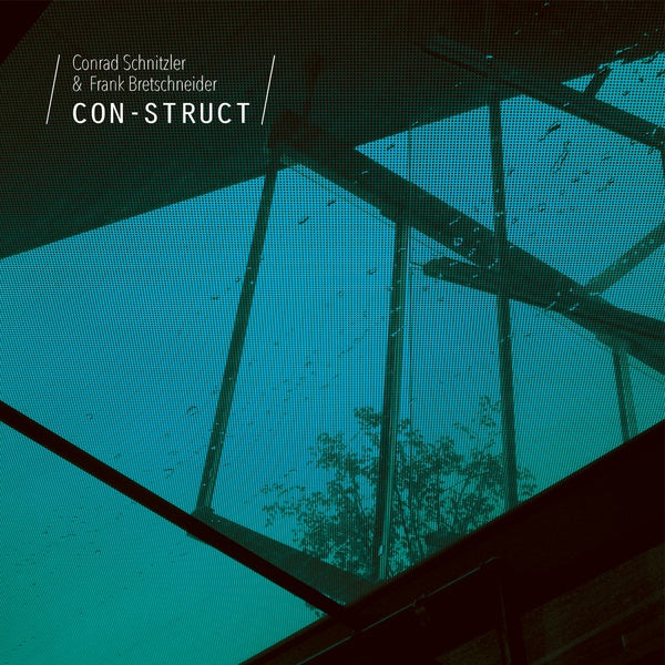 CONRAD SCHNITZLER & FRANK BRETSCHNEIDER | Con-Struct - Vinyl
