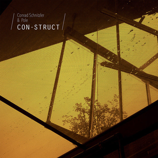 CONRAD SCHNITZLER/POLE | Con-Struct - Vinyl