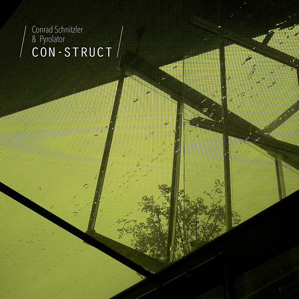 CONRAD SCHNITZLER/PYROLATOR | Con-Struct - Vinyl