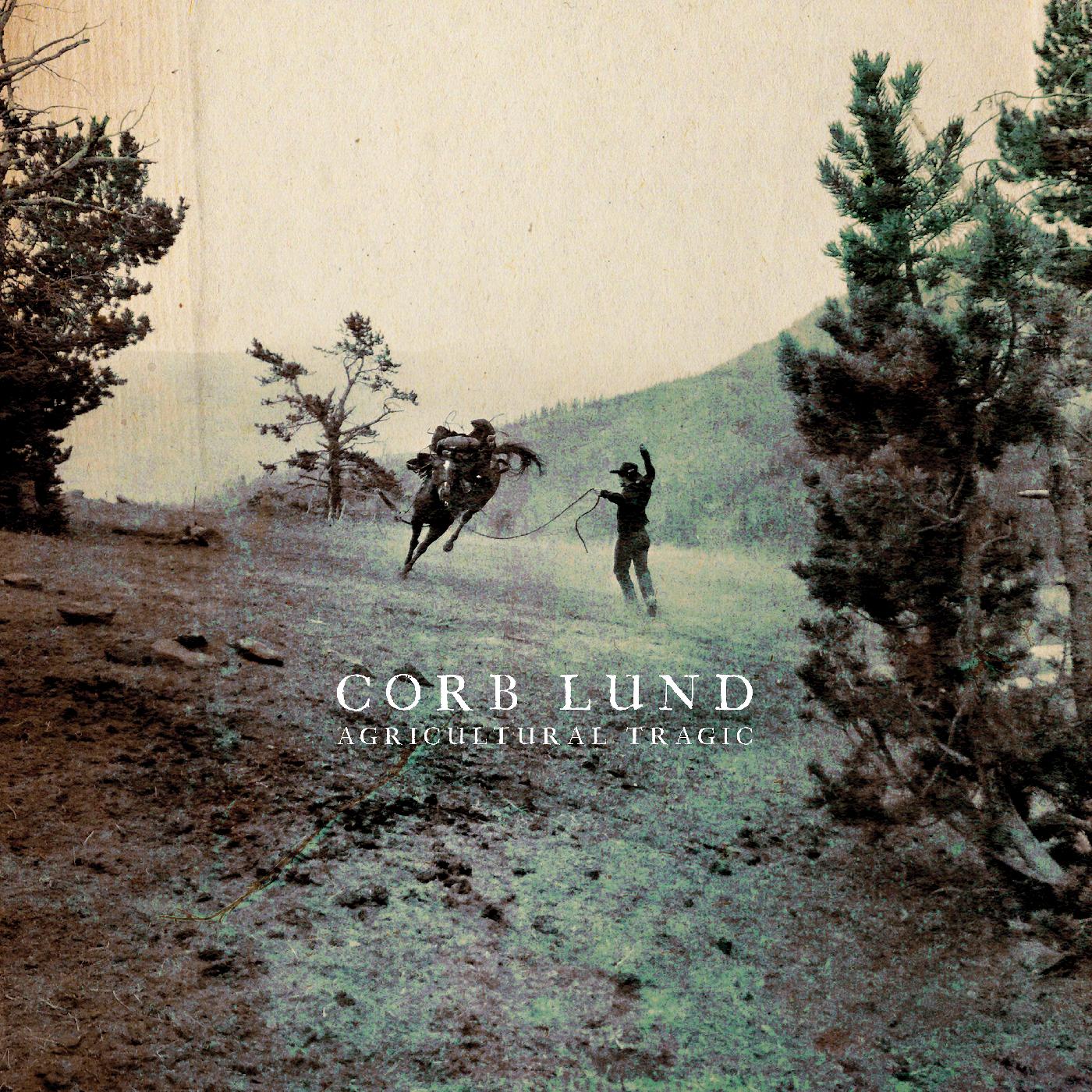 Corb Lund | Agricultural Tragic - CD