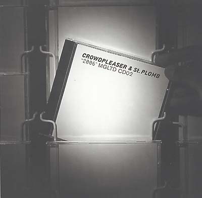 CROWDPLEASER & ST-PLOMB | 2006 - CD