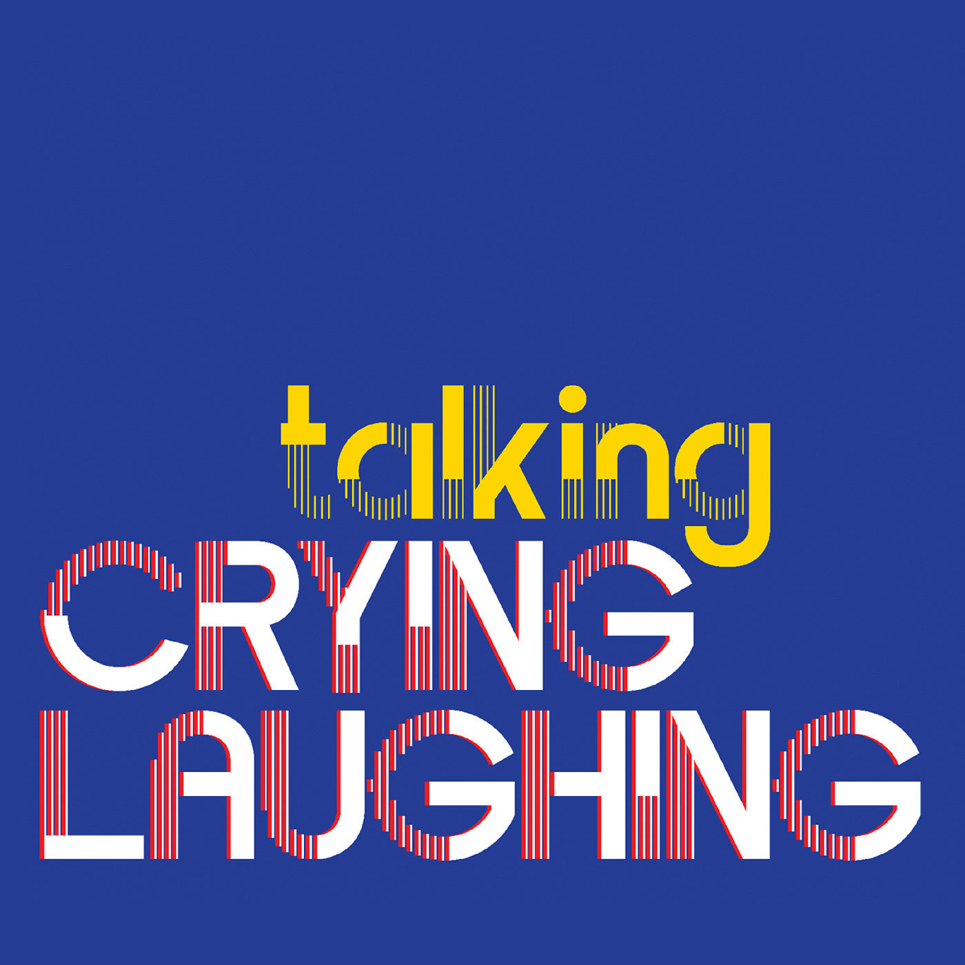 Crying Laughing | Talking - CD
