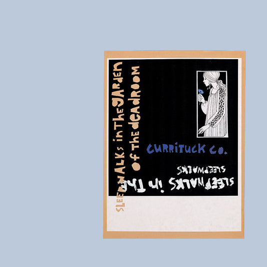 CURRITUCK CO. | Sleepwalks in the Garden of the Deadroom - Vinyl