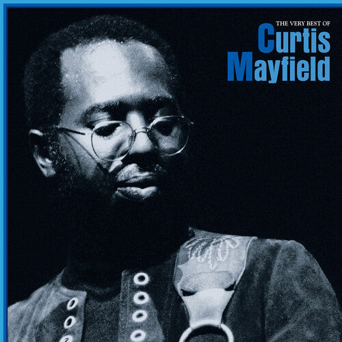 Curtis Mayfield | The Very Best Of Curtis Mayfield (Limited Edition, Blue Vinyl) (2 Lp's) - Vinyl