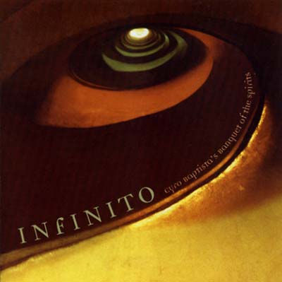 CYRO BAPTISTA'S BANQUET OF THE SPIRITS | Infinito - CD