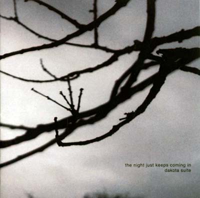 DAKOTA SUITE | The Night Just Keeps Coming In - CD