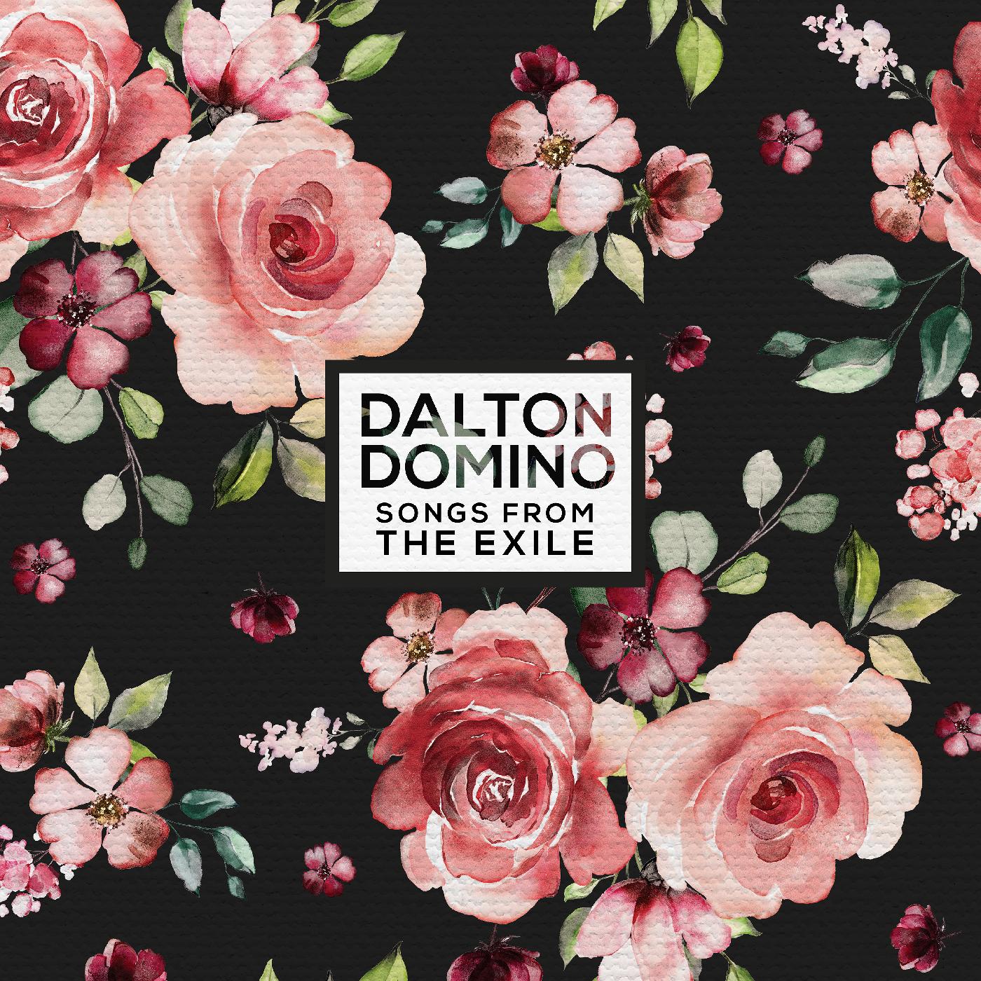 Dalton Domino | Songs From The Exile - CD