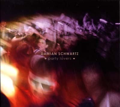 DAMIAN SCHWARTZ | Party Lovers - CD
