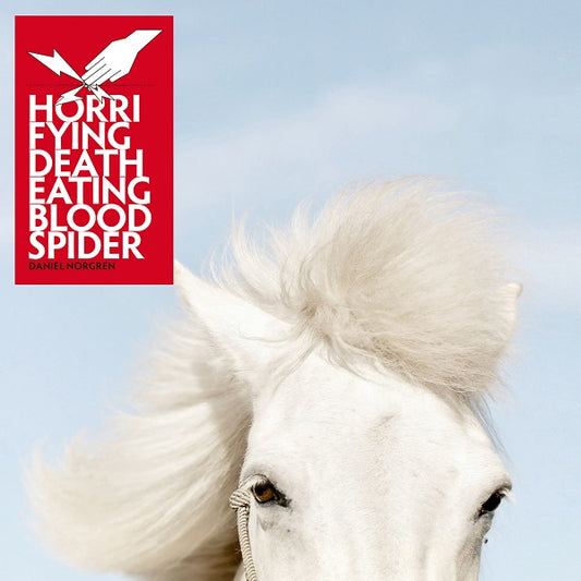 Daniel Norgren | Horrifying Deatheating Bloodspider - CD