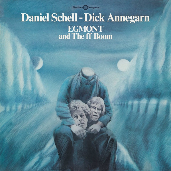 DANIEL SCHELL & DICK ANNEGARN | Egmont and The ff Boom - Vinyl