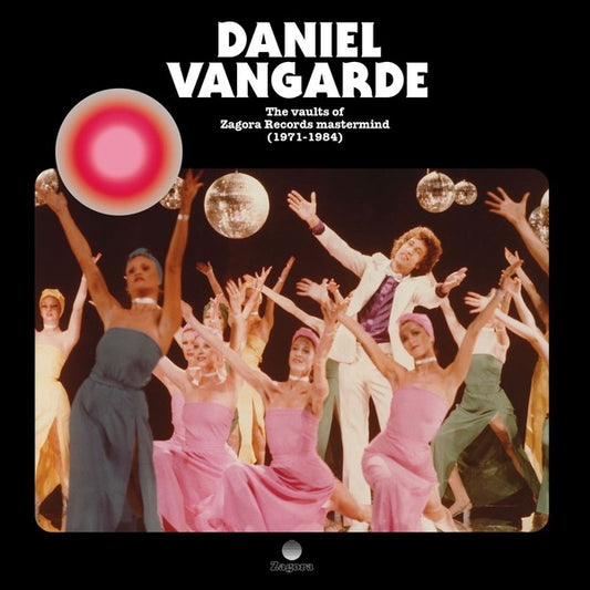 DANIEL VANGARDE | The Vaults of Zagora Records Mastermind (1971-1984) - CD