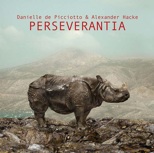 DANIELLE DE PICCIOTTO & ALEXANDER HACKE | Perseverantia - Vinyl