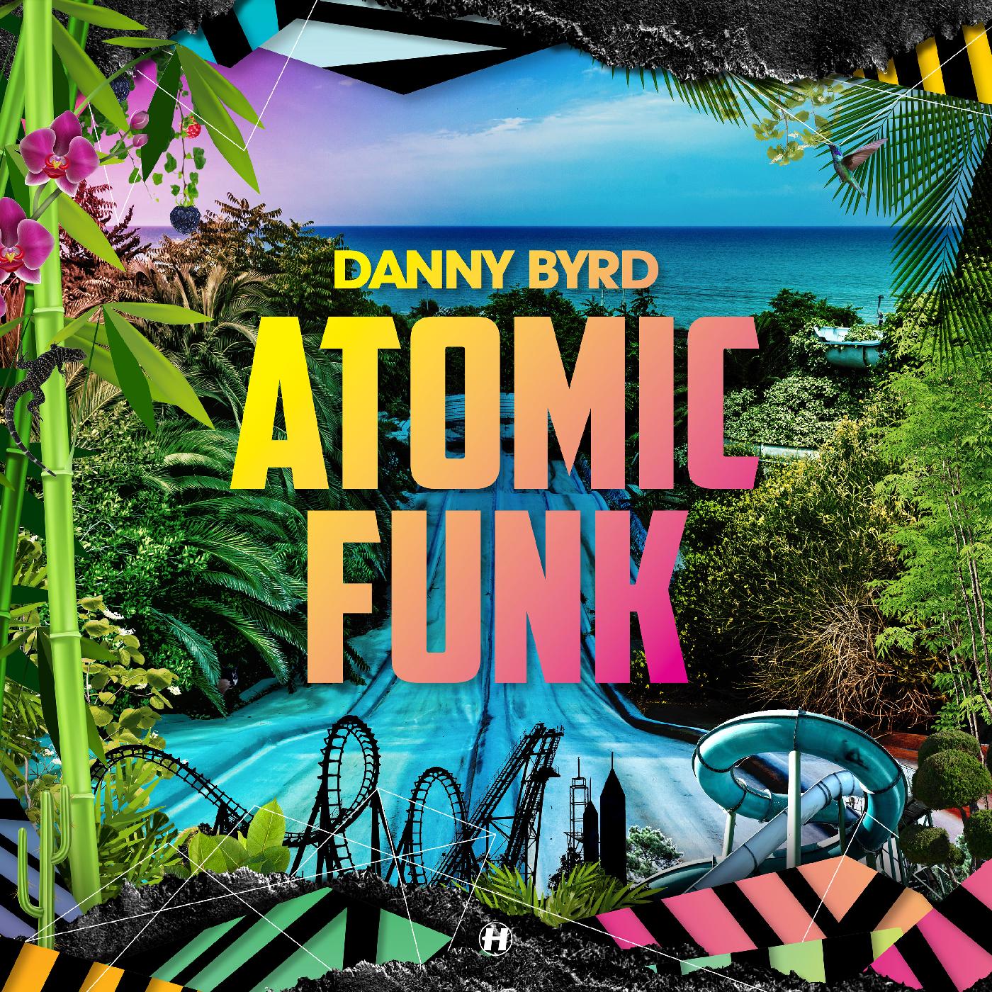 Danny Byrd | Atomic Funk - CD