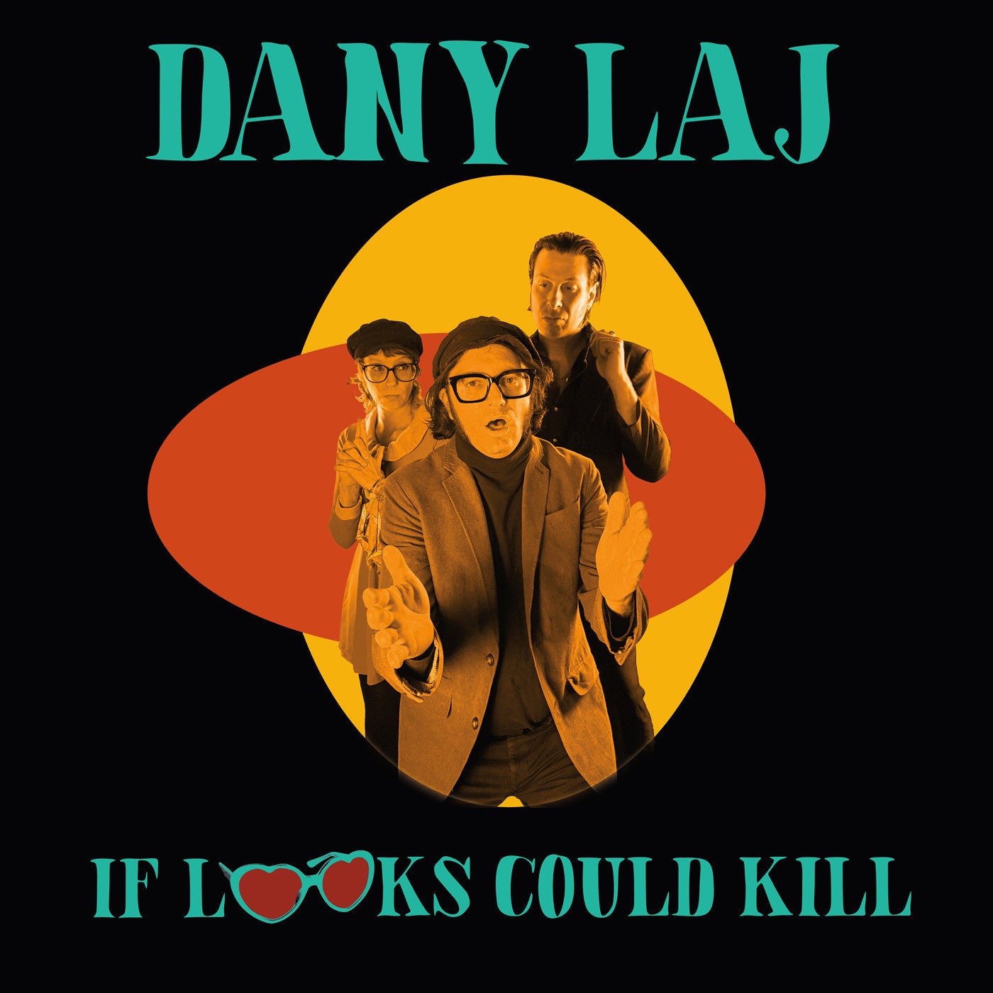Dany And The Looks Laj | If Looks Could Kill - Vinyl