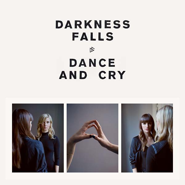 DARKNESS FALLS | Dance and Cry - CD