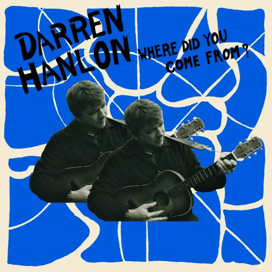 Darren Hanlon | Where Did You Come From? - CD