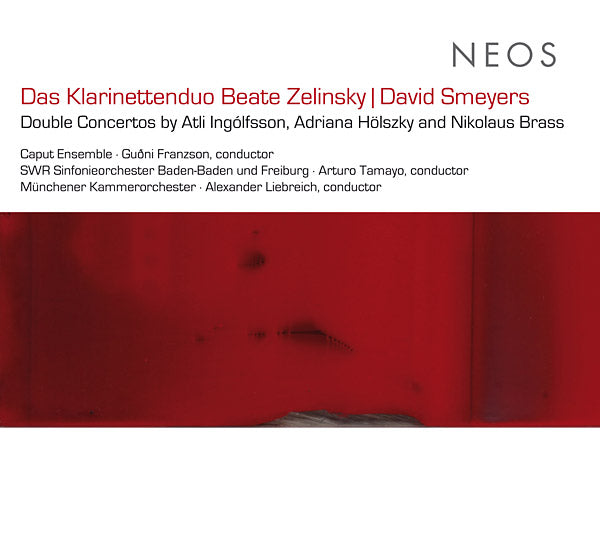 DAS KLARINETTENDUO | Double Concertos by Atli Ingolfsson, Adriana Holszky and Nikolaus Brass - CD