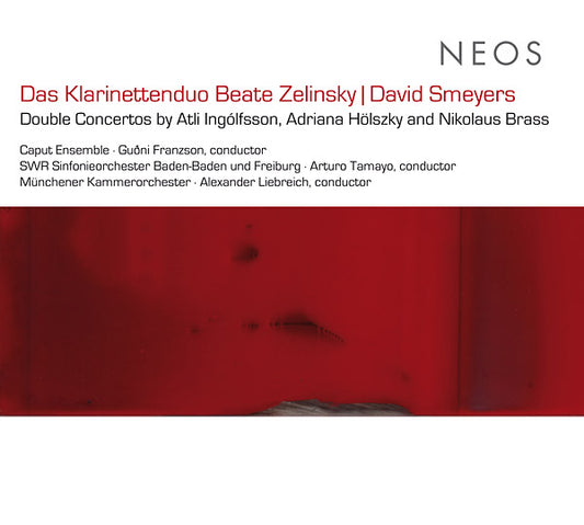 DAS KLARINETTENDUO | Double Concertos by Atli Ingolfsson, Adriana Holszky and Nikolaus Brass - CD