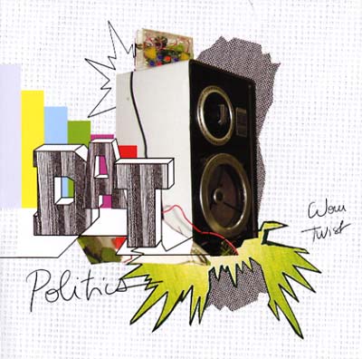 DAT POLITICS | Wow Twist - CD