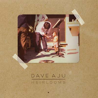 DAVE AJU | Heirlooms - CD