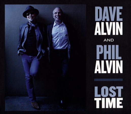 Dave Alvin / Phil Alvin | LOST TIME - CD