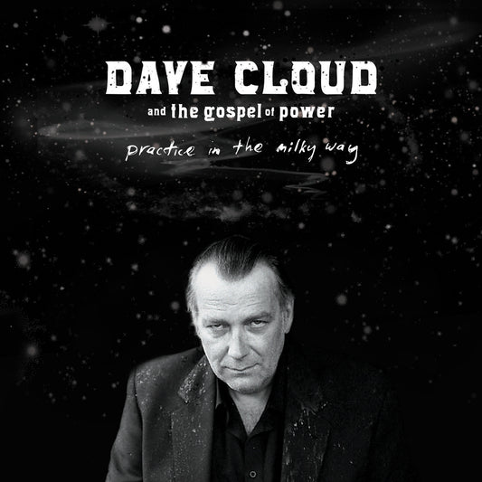 Dave and The Gospel of Power Cloud | Practice In The Milky Way - CD