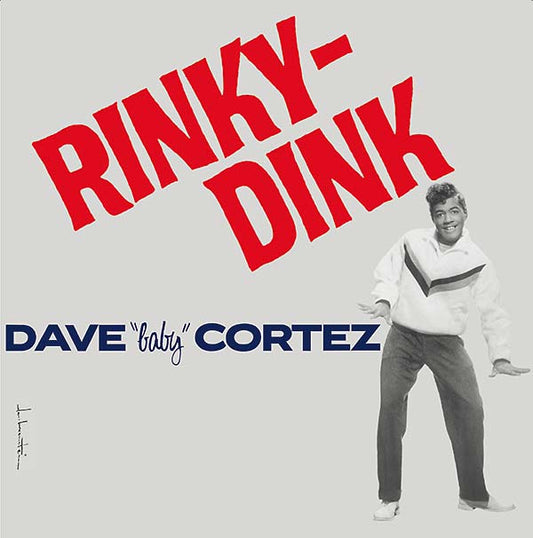 DAVE 'BABY' CORTEZ | Rinky-Dink - Vinyl