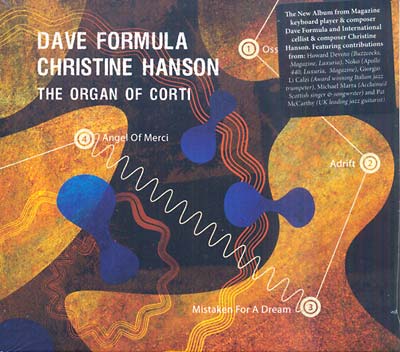 DAVE FORMULA & CHRISTINE HANSON | The Organ Of Corti - CD