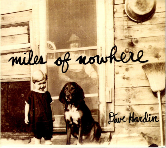 Dave Hardin | Miles of Nowhere - CD