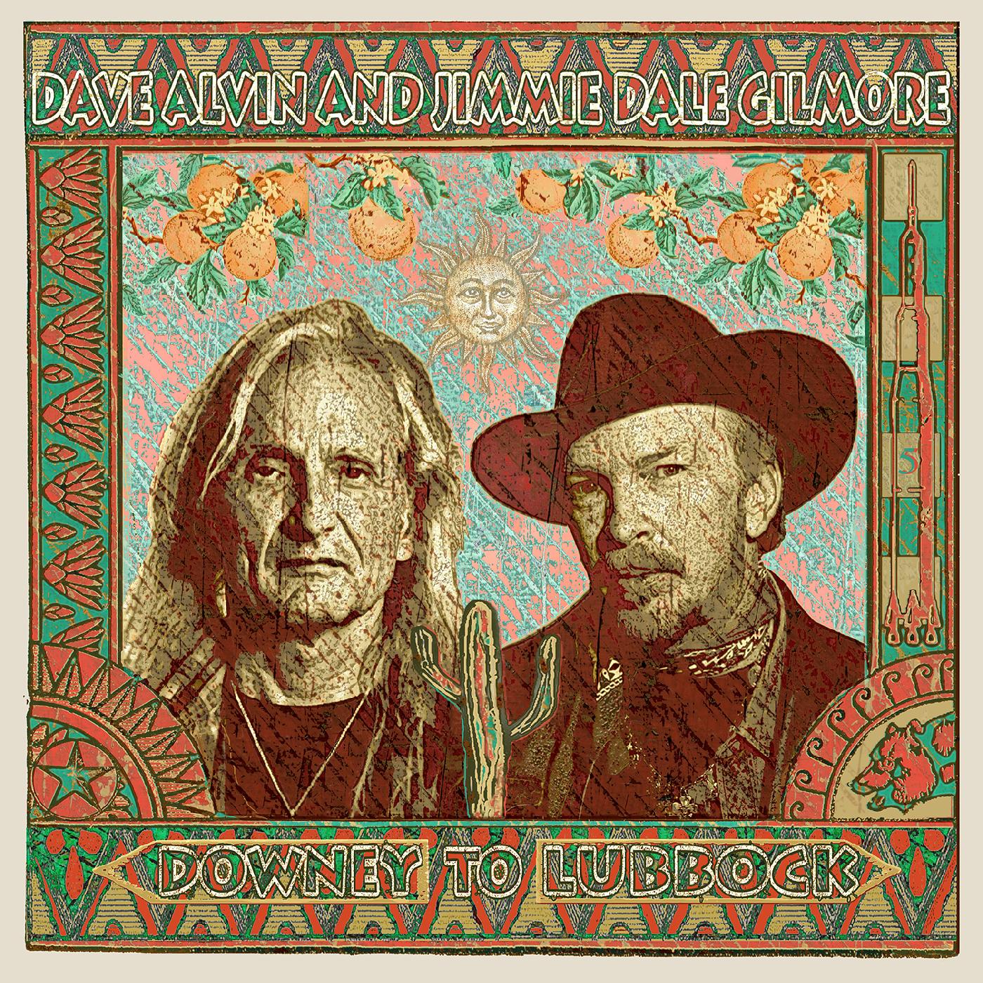 Dave & Jimmie Dale Gilmore Alvin | Downey to Lubbock - Vinyl