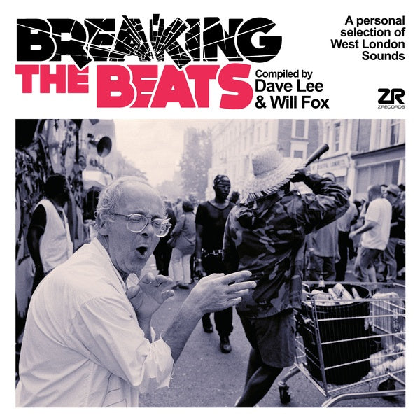 DAVE LEE & WILL FOX | Breaking The Beats: A Personal Selection of West London Sounds - CD