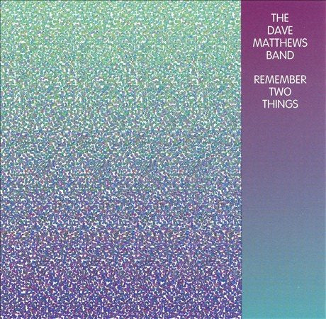 Dave Matthews Band | Remember Two Things (Digital Download Card) (2 Lp's) - Vinyl