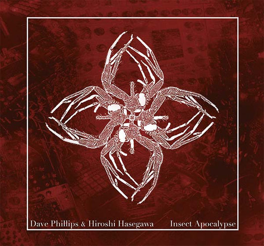 DAVE PHILLIPS & HIROSHI HASEGAWA | Insect Apocalypse - CD