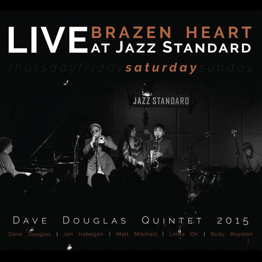 Dave Quintet Douglas | Brazen Heart Live at Jazz Standard - Saturday - CD