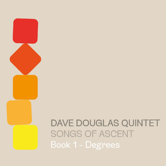Dave Quintet Douglas | Songs of Ascent: Book 1 - Degrees - CD