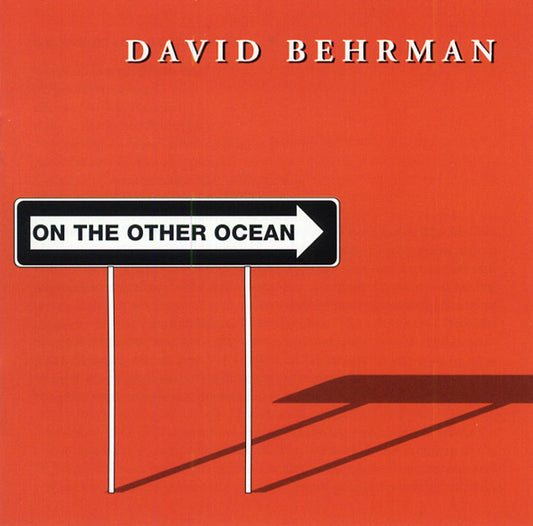 DAVID BEHRMAN | On The Other Ocean - CD